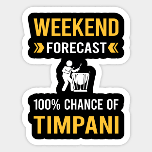 Weekend Forecast Timpani Kettledrums Sticker